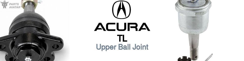 Discover Acura Tl Upper Ball Joint For Your Vehicle