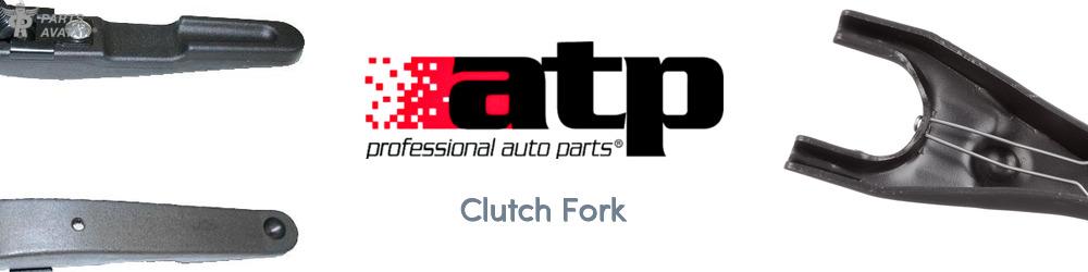Discover ATP Professional AutoParts Clutch Fork For Your Vehicle