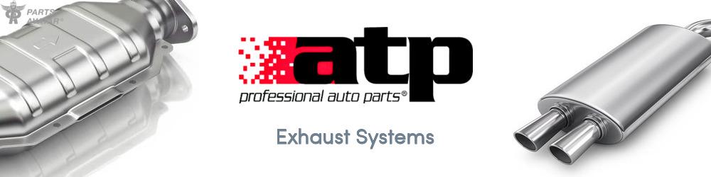 Discover ATP Professional AutoParts Exhaust Systems For Your Vehicle