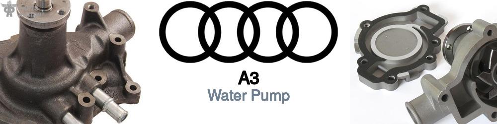 Discover Audi A3 Water Pumps For Your Vehicle