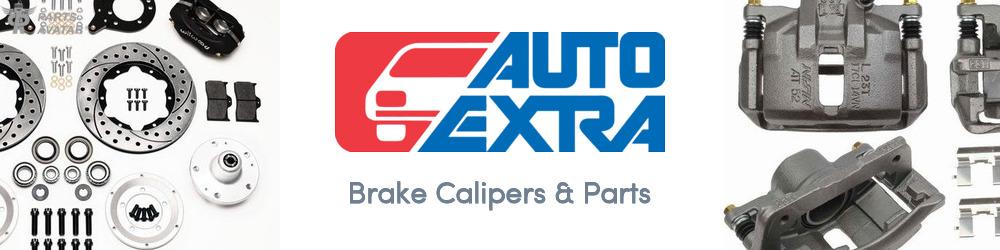 Discover AUTO EXTRA Brake Calipers For Your Vehicle