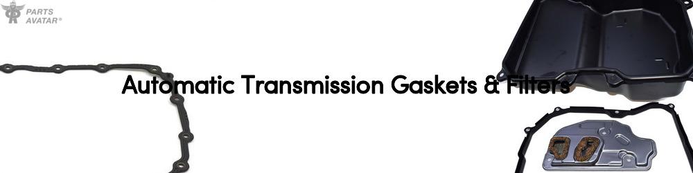 Discover Automatic Transmission Gaskets & Filters For Your Vehicle