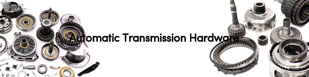 Discover Automatic Transmission Hardware For Your Vehicle