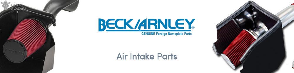 Discover Beck/Arnley Air Intake Parts For Your Vehicle