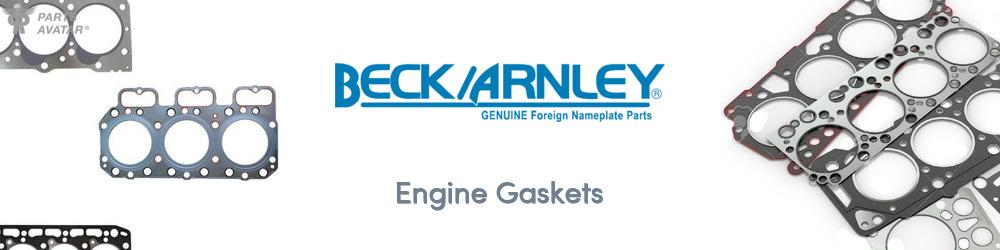Discover Beck/Arnley Engine Gaskets For Your Vehicle