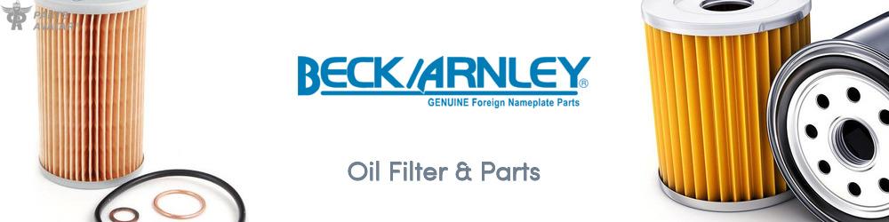 Discover Beck/Arnley Oil Filter & Parts For Your Vehicle