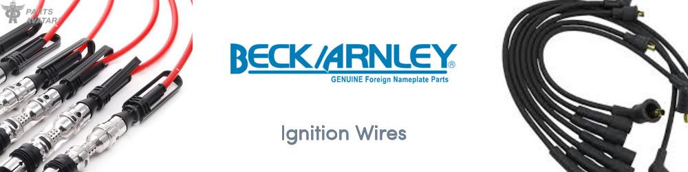 Discover Beck/Arnley Ignition Wires For Your Vehicle