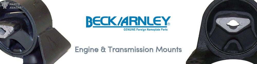 Discover Beck/Arnley Engine & Transmission Mounts For Your Vehicle