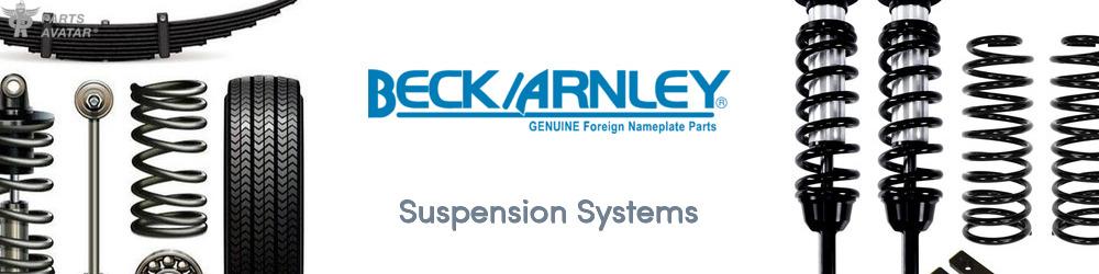 Discover Beck/Arnley Suspension Systems For Your Vehicle