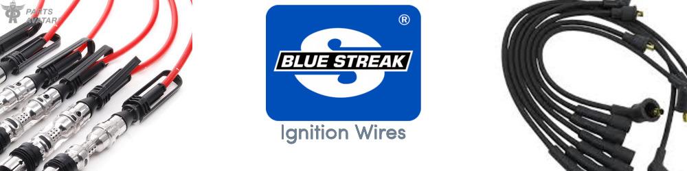 Discover Blue Streak (Hygrade Motor) Ignition Wires For Your Vehicle