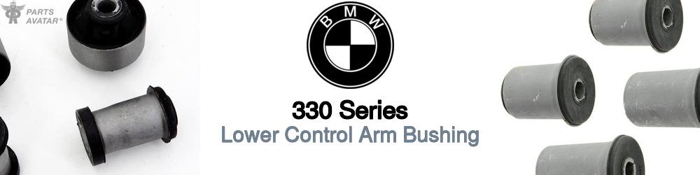Discover BMW 330 series Control Arm Bushings For Your Vehicle