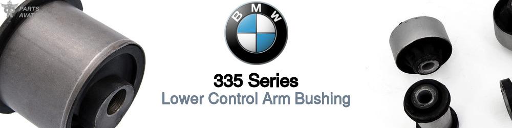 Discover BMW 335 series Control Arm Bushings For Your Vehicle