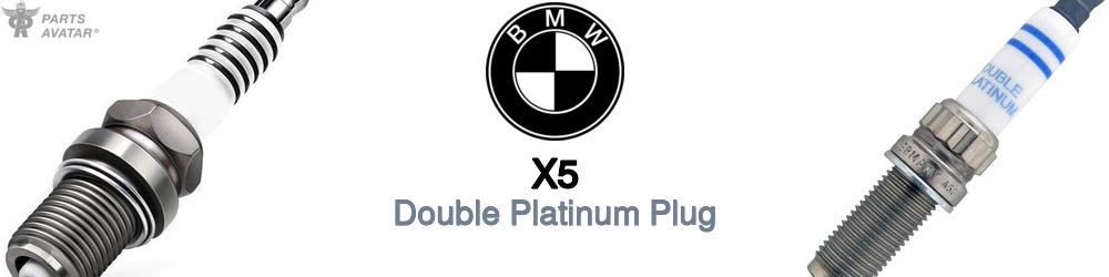 BMW X5 Double Platinum Plug