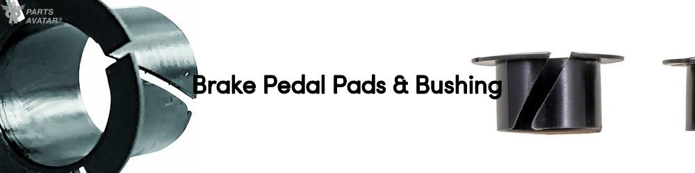 Discover Brake Pedal Pads & Bushing For Your Vehicle