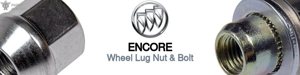 Discover Buick Encore Wheel Lug Nut & Bolt For Your Vehicle