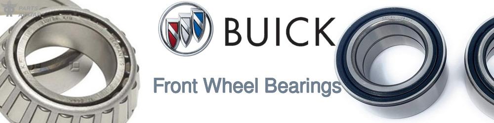 Discover Buick Front Wheel Bearings For Your Vehicle