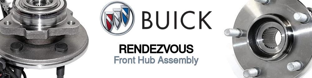 Discover Buick Rendezvous Front Hub Assemblies For Your Vehicle