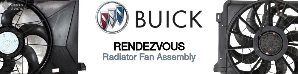 Discover Buick Rendezvous Radiator Fans For Your Vehicle