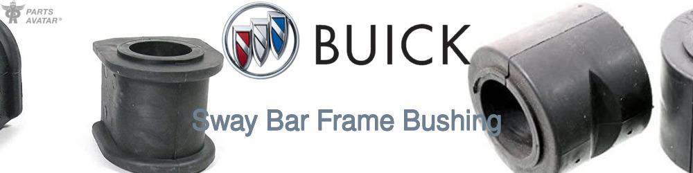 Discover Buick Sway Bar Frame Bushings For Your Vehicle