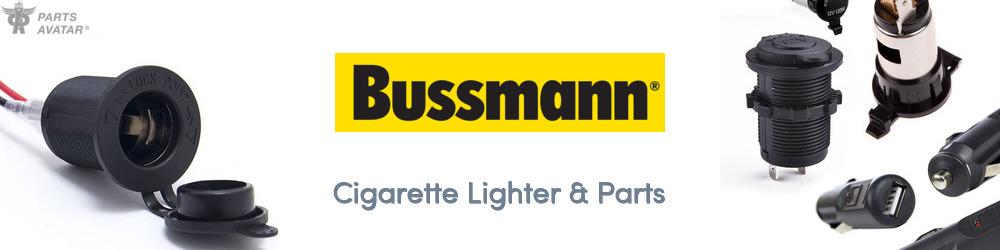 Discover Bussmann Cigarette Lighter & Parts For Your Vehicle