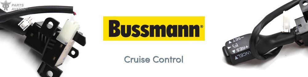 Discover Bussmann Cruise Control For Your Vehicle