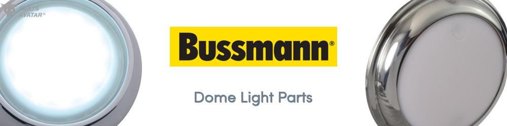 Discover Bussmann Dome Light Parts For Your Vehicle