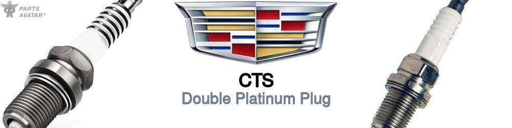 Cadillac CTS Double Platinum Plug