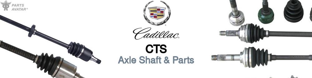 Cadillac CTS Axle Shaft & Parts