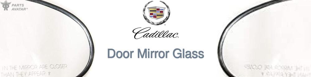 Discover Cadillac Door Mirror Glass For Your Vehicle