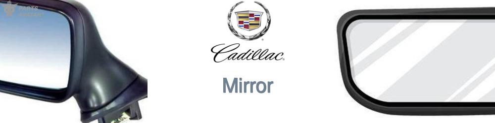 Discover Cadillac Mirror For Your Vehicle