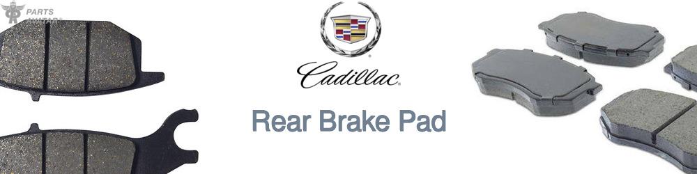 Discover Cadillac Rear Brake Pads For Your Vehicle