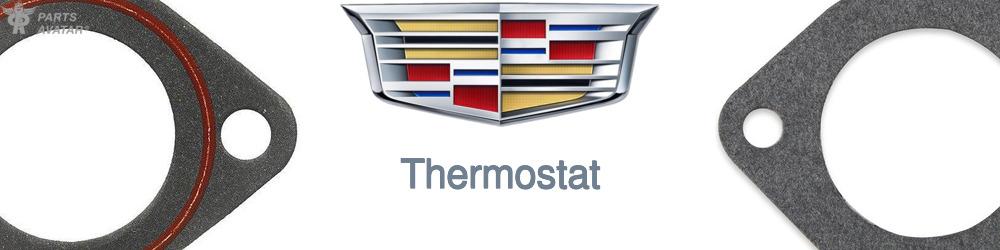 Discover Cadillac Thermostats For Your Vehicle