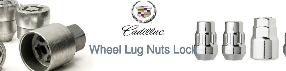 Discover Cadillac Wheel Lug Nuts Lock For Your Vehicle