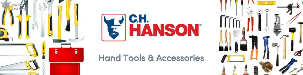 Discover CH Hanson Hand Tools & Accessories For Your Vehicle