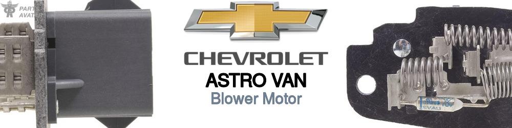 Discover Chevrolet Astro van Blower Motor For Your Vehicle