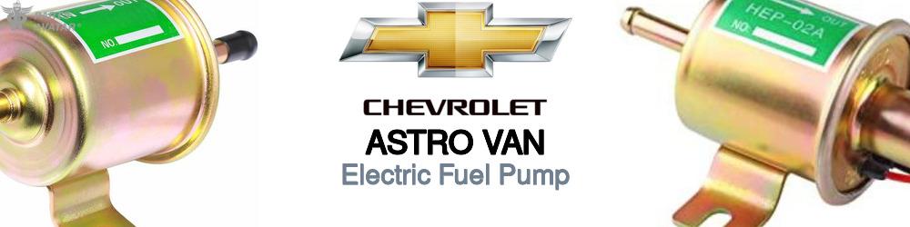Discover Chevrolet Astro van Electric Fuel Pump For Your Vehicle
