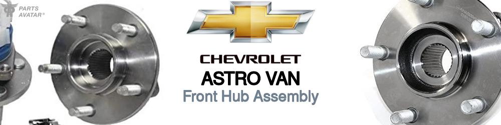 Discover Chevrolet Astro van Front Hub Assemblies For Your Vehicle