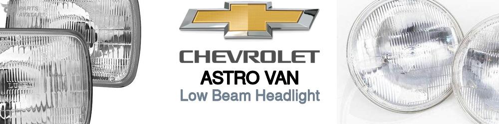 Discover Chevrolet Astro van Low Beam Bulbs For Your Vehicle