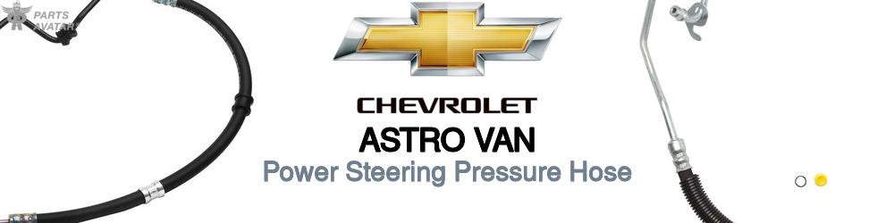 Discover Chevrolet Astro van Power Steering Pressure Hoses For Your Vehicle