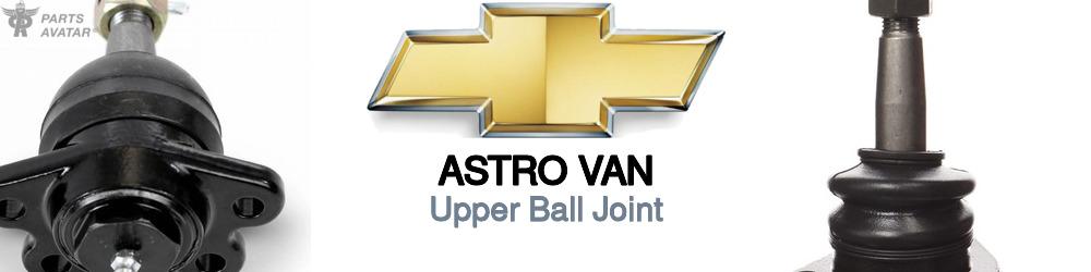 Discover Chevrolet Astro van Upper Ball Joint For Your Vehicle