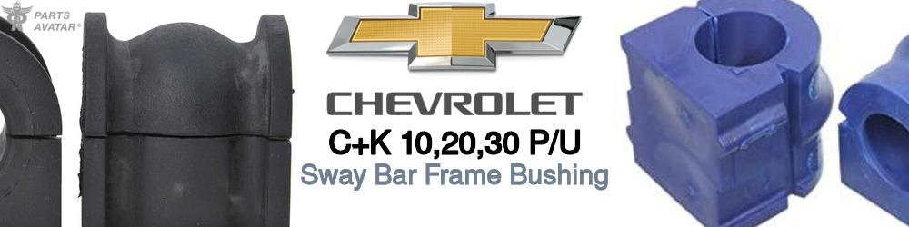 Discover Chevrolet C+k 10,20,30 p/u Sway Bar Frame Bushings For Your Vehicle