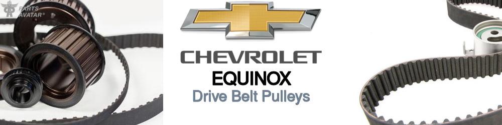 Chevrolet Equinox Drive Belt Pulleys