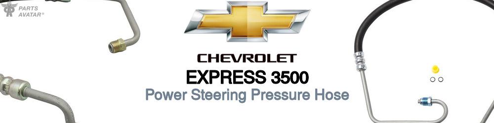 Discover Chevrolet Express 3500 Power Steering Pressure Hoses For Your Vehicle