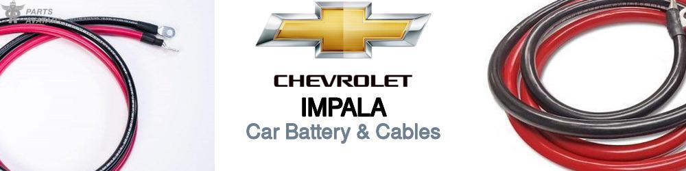 Discover Chevrolet Impala Car Battery & Cables For Your Vehicle
