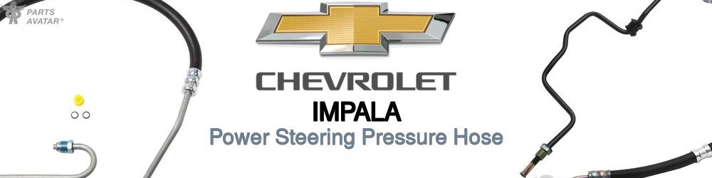 Discover Chevrolet Impala Power Steering Pressure Hoses For Your Vehicle