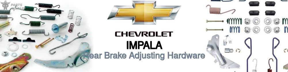 Discover Chevrolet Impala Rear Brake Adjusting Hardware For Your Vehicle