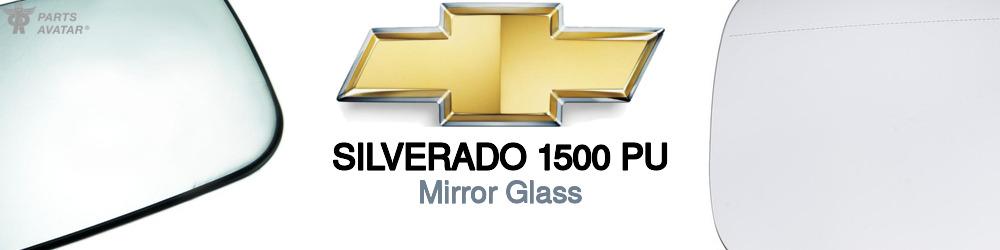Discover Chevrolet Silverado 1500 pu Mirror Glass For Your Vehicle