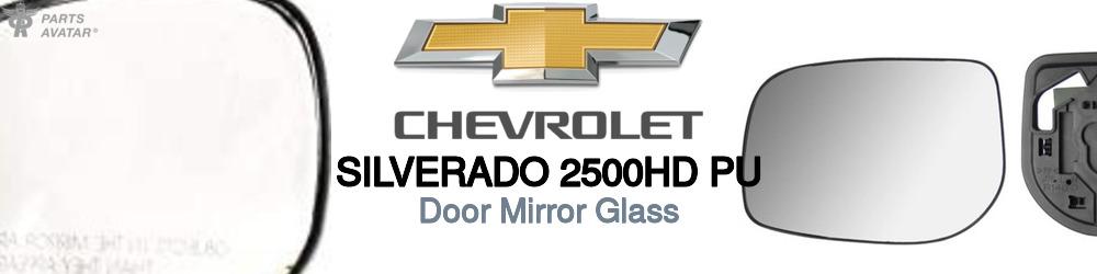 Discover Chevrolet Silverado 2500hd pu Door Mirror Glass For Your Vehicle