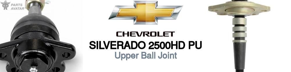 Discover Chevrolet Silverado 2500hd pu Upper Ball Joint For Your Vehicle