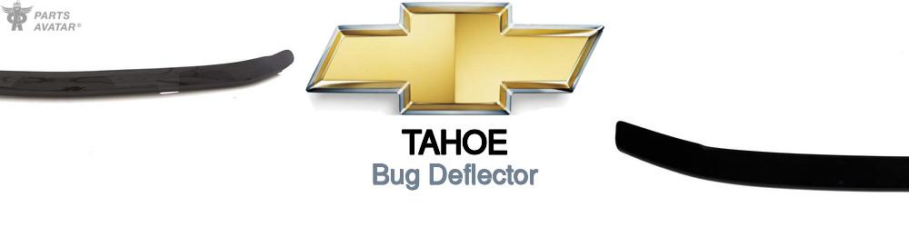 Discover Chevrolet Tahoe Bug Deflectors For Your Vehicle